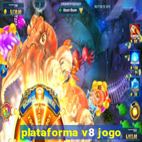 plataforma v8 jogo